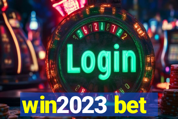 win2023 bet