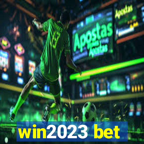 win2023 bet