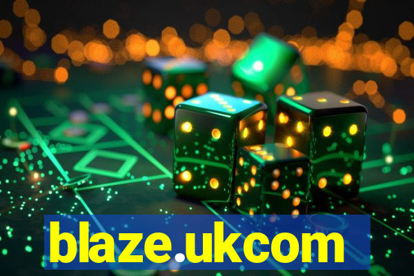 blaze.ukcom