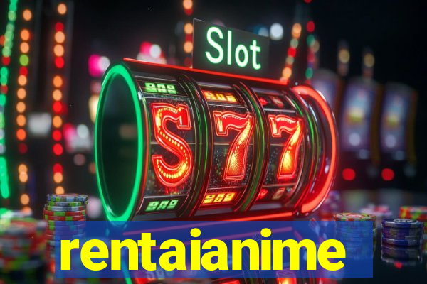 rentaianime