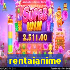 rentaianime