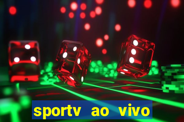 sportv ao vivo online multi