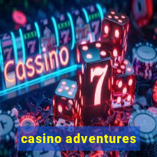 casino adventures