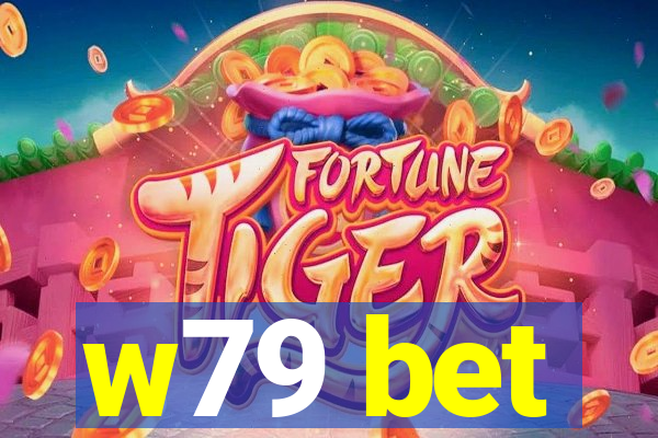 w79 bet