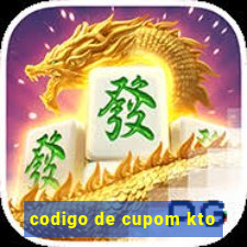 codigo de cupom kto