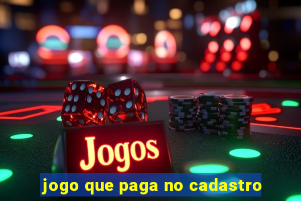jogo que paga no cadastro