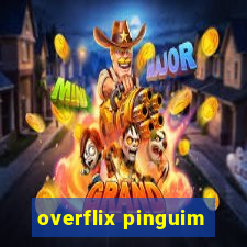 overflix pinguim