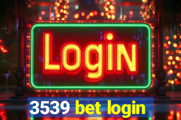 3539 bet login