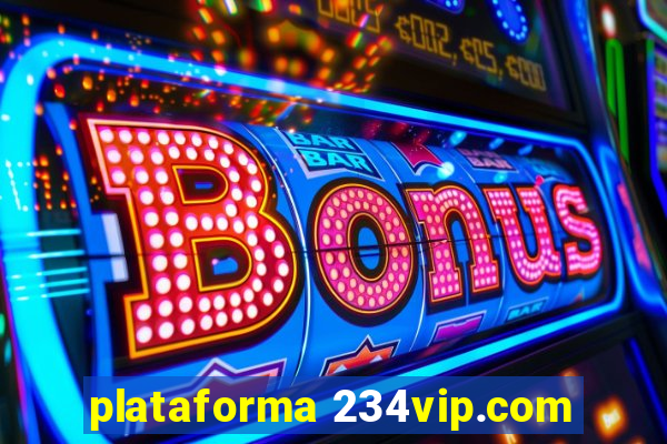 plataforma 234vip.com