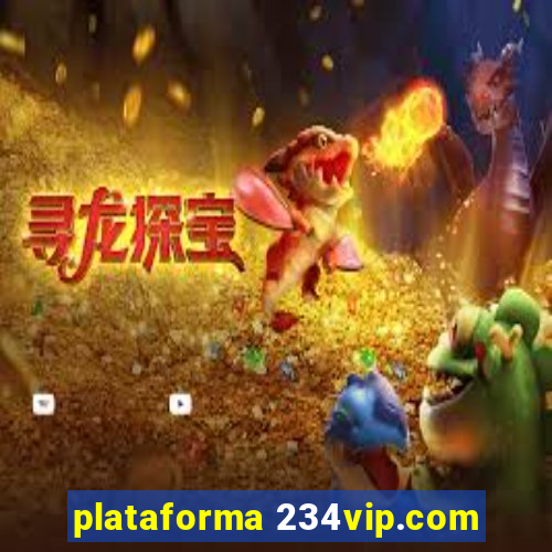 plataforma 234vip.com
