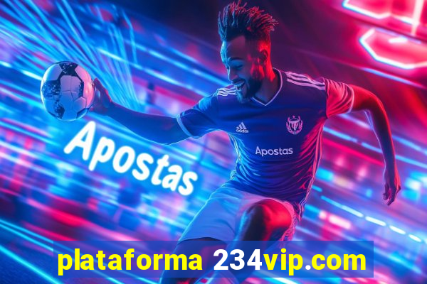plataforma 234vip.com