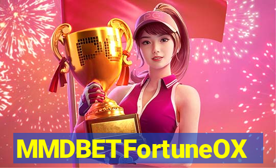 MMDBETFortuneOX