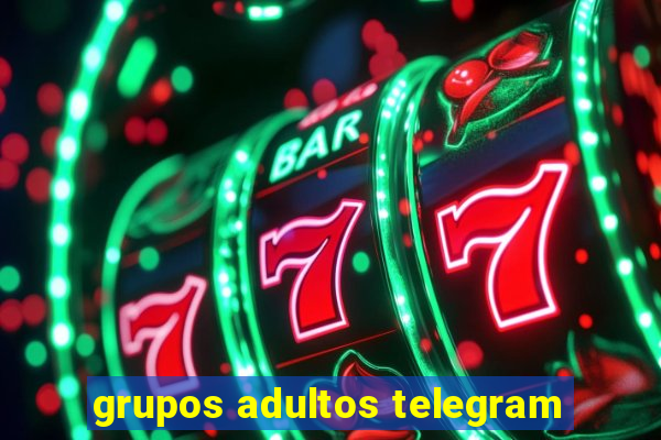 grupos adultos telegram