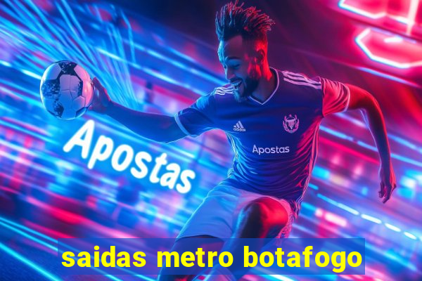 saidas metro botafogo