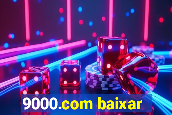 9000.com baixar