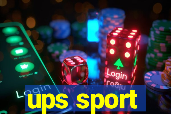 ups sport