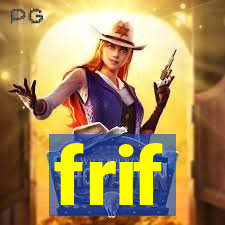 frif