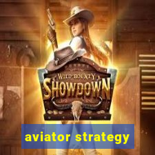 aviator strategy