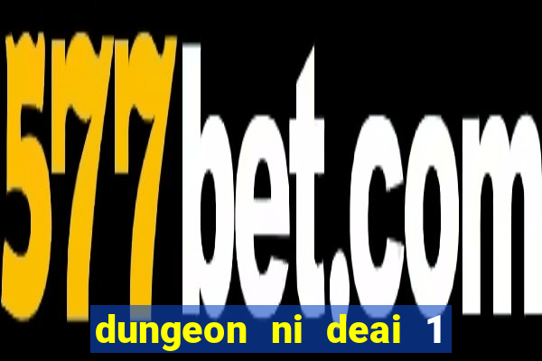 dungeon ni deai 1 temporada dublado