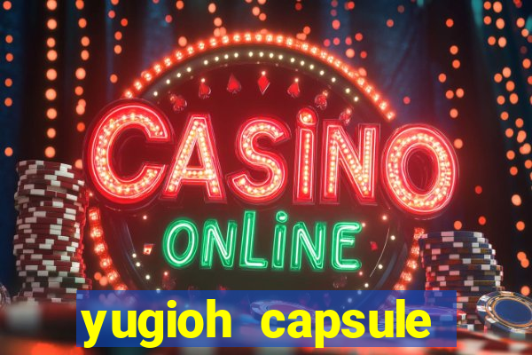 yugioh capsule monster coliseum fusion and evolution list