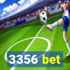 3356 bet