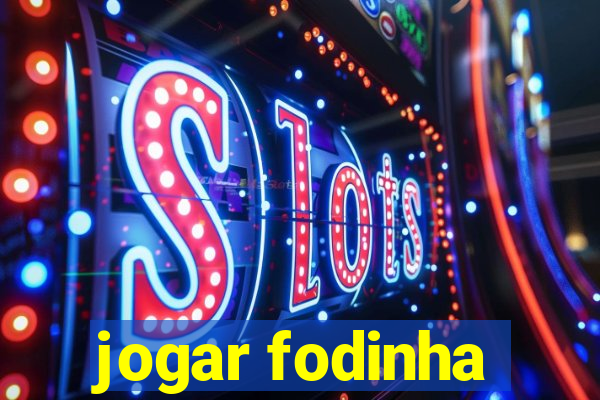 jogar fodinha