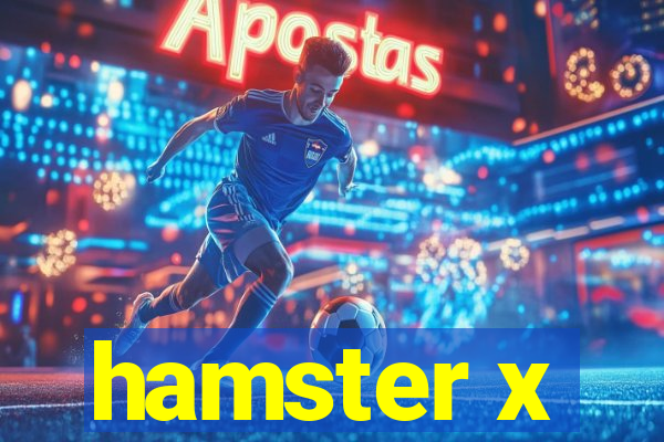 hamster x