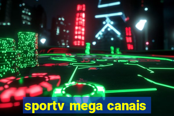 sportv mega canais