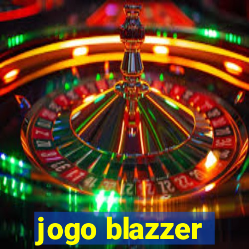 jogo blazzer