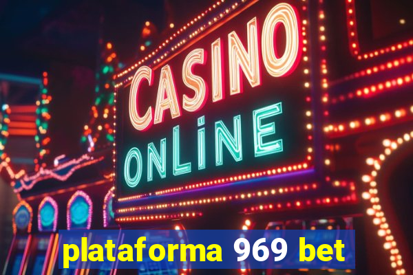 plataforma 969 bet