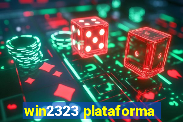 win2323 plataforma