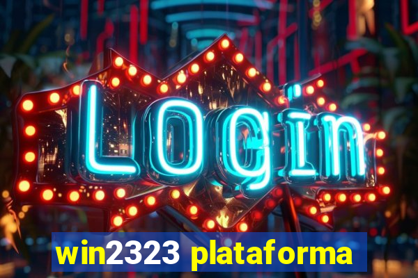 win2323 plataforma