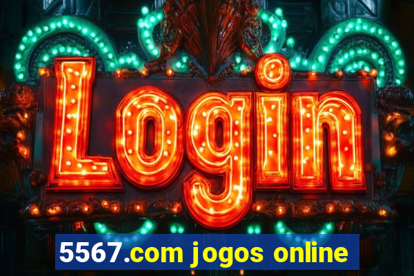 5567.com jogos online