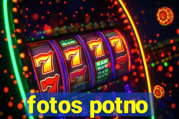 fotos potno