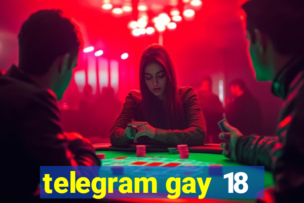 telegram gay 18