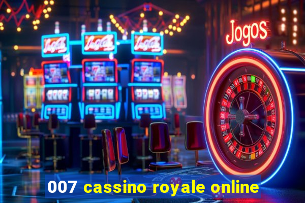 007 cassino royale online