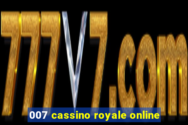 007 cassino royale online
