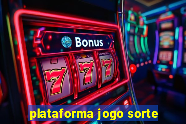 plataforma jogo sorte