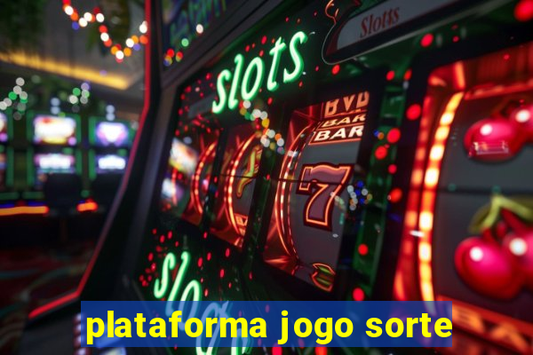 plataforma jogo sorte