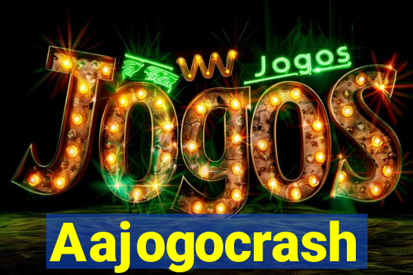 Aajogocrash