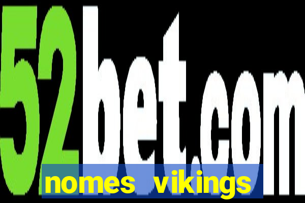 nomes vikings masculinos e significados
