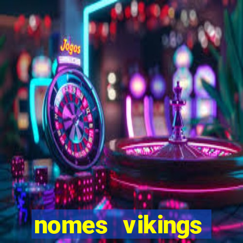 nomes vikings masculinos e significados