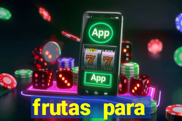 frutas para imprimir e recortar