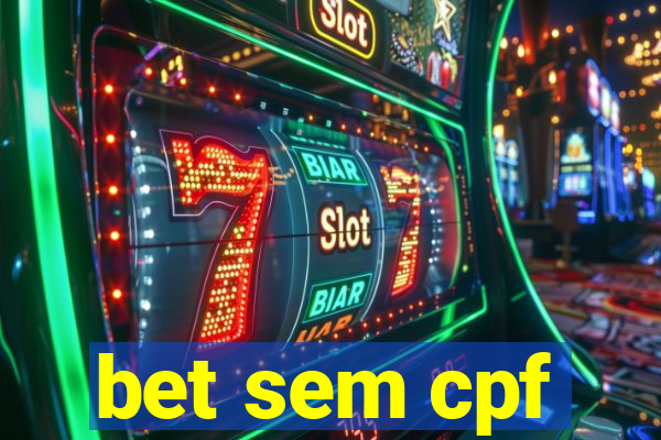 bet sem cpf