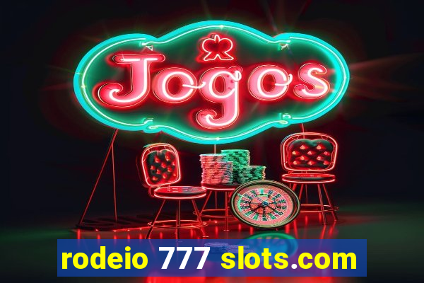 rodeio 777 slots.com