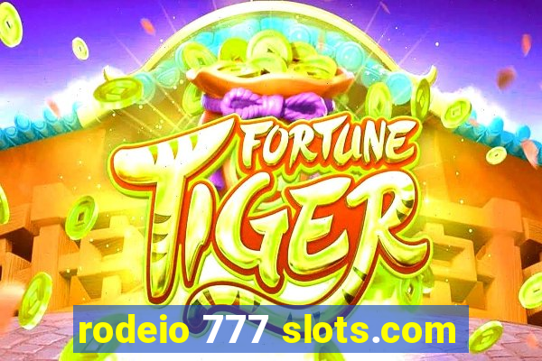 rodeio 777 slots.com