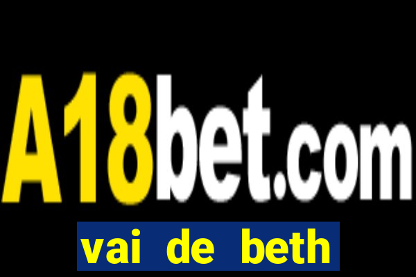 vai de beth gusttavo lima