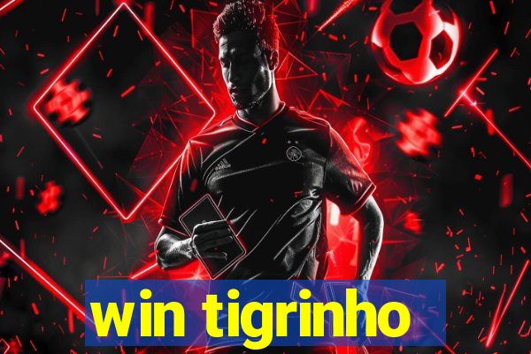 win tigrinho