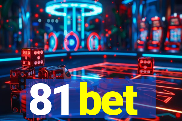 81 bet