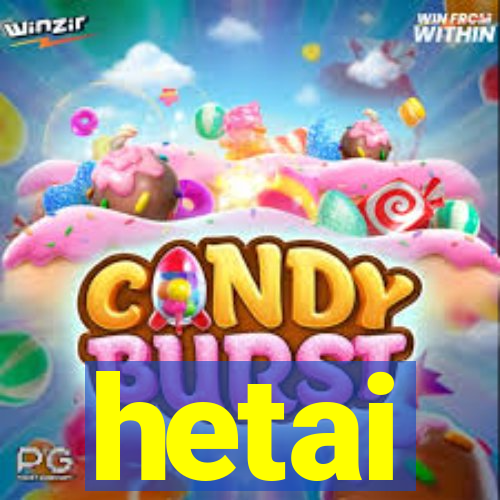 hetai